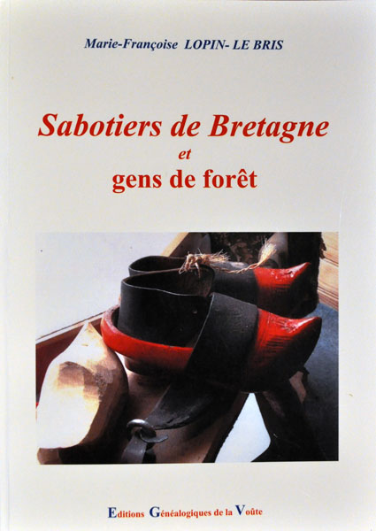 Sabotiers de Bretange et gens de foret